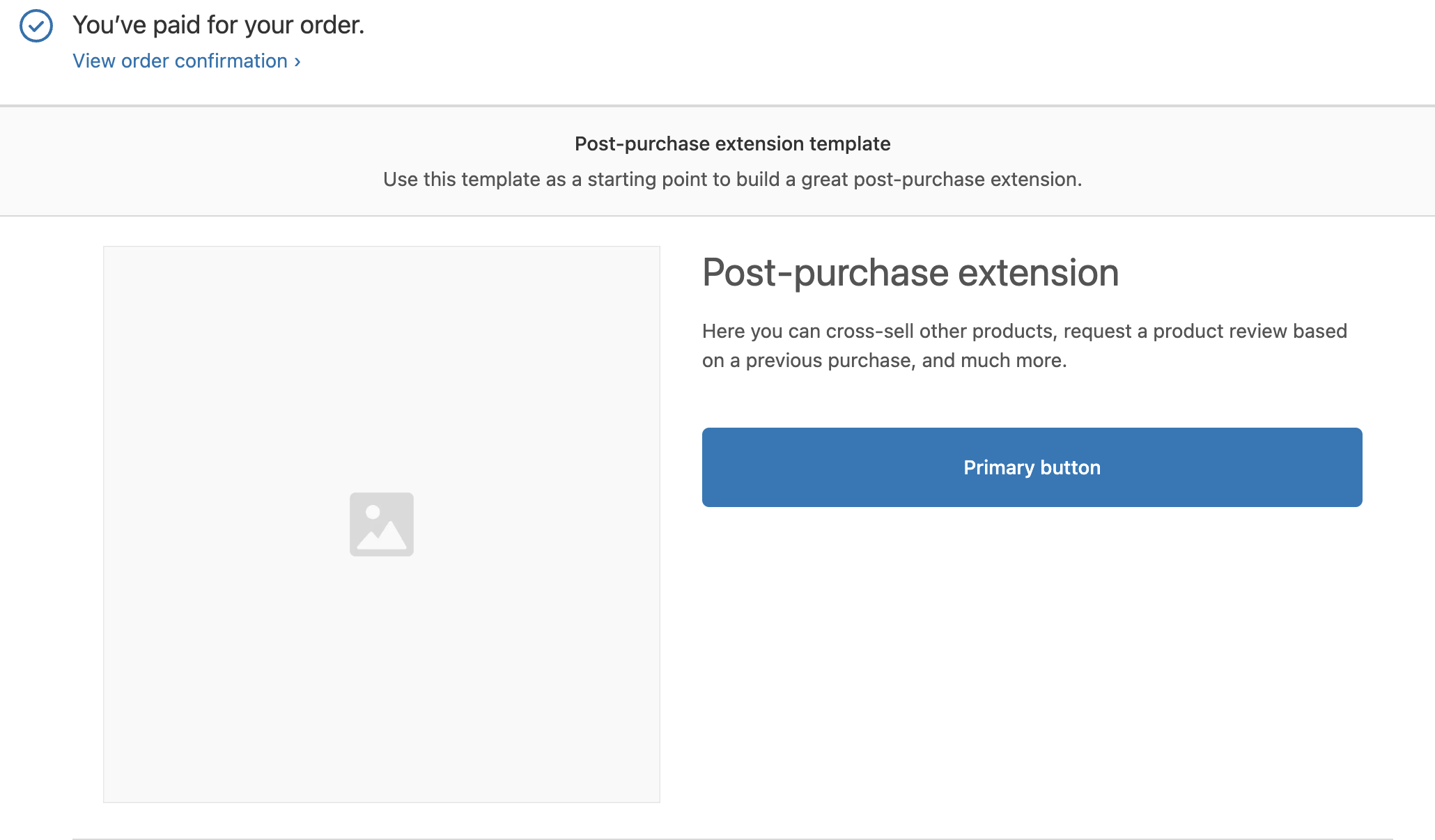 The post purchase page displaying an example primary button, image and offer
