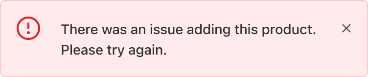 The Banner component, indicating that there was an issue adding the product and asking the customer to try again