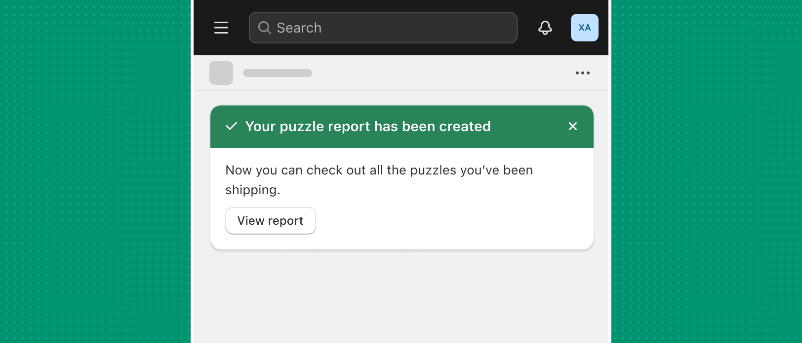 A success banner that reads 'Your puzzle report has been created' with a 'View report' button.