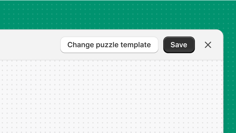 A modal header with a secondary button labeled "Change puzzle template" and a primary button labeled "Save".