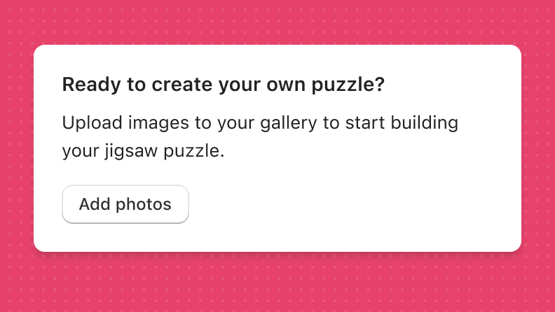 A card's text and button using different words, "Upload images" and "Add photos", to indicate a single action.