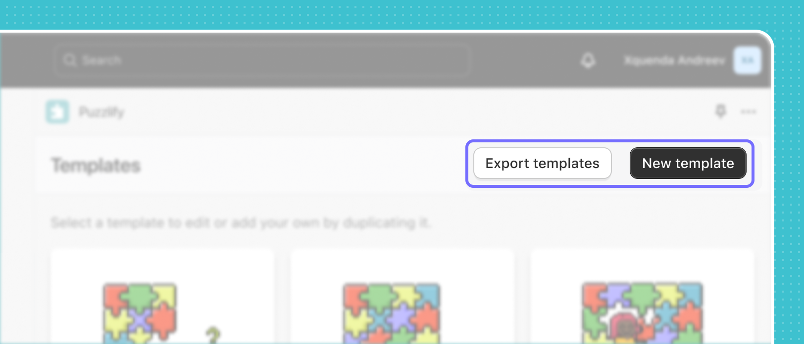 The page header with a primary button that's labeled "New templates" and a secondary button that's labeled "Export templates", in focus.