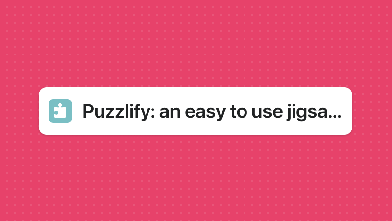 The app name, which reads "Puzzlify, an easy to use jigsaw puzzle app", but the latter half of the text is truncated by an ellipsis and isn't visible.