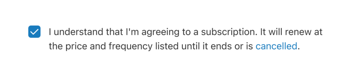 The checkbox where buyers can give their consent to adding a subscription